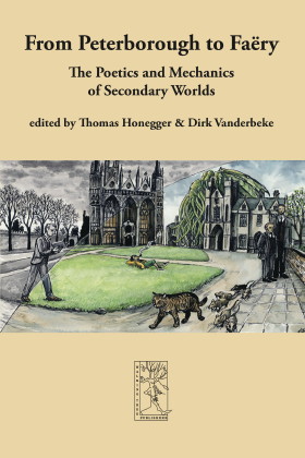 From Peterborough to Faëry, The Poetics and Mechanics of Secondary Worlds